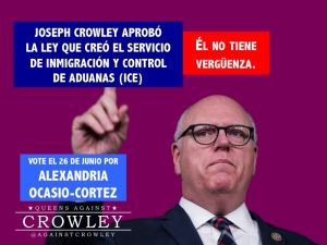 Joseph Crowley aprobó la ley que creó el Servicio de Inmigración y Control de Aduanas (ICE)