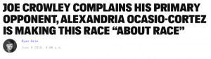 Intercept Headline stating that Joeseph Crowley complained Ocasio is making the campaign about race